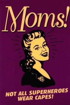 Supermoms